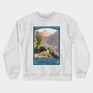 Route des Pyrénées France Vintage Poster 1920 Crewneck Sweatshirt